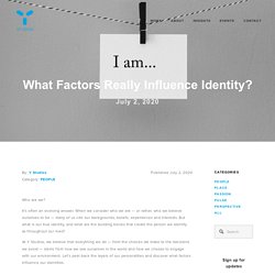 Y Studios — What Factors Really Influence Identity?