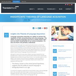 Insights into Theories of Language Acquisition
