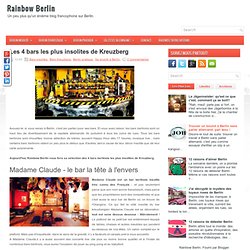 Les 4 bars les plus insolites de Kreuzberg ~ Rainbow Berlin