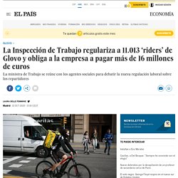 La Inspección de Trabajo regulariza a 11.013 ‘riders’ de Glovo y obliga a la empresa a pagar más de 16 millones de euros