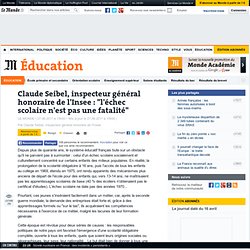 Claude Seibel, inspecteur général honoraire de l'Insee : "l'échec scolaire n'est pas une fatalité"