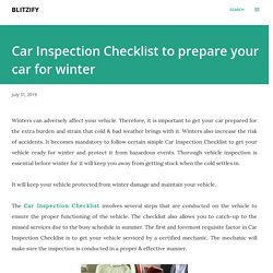 Car Inspection Checklist to prepare your car for winter