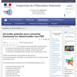 Inspection de l’Éducation Nationale - 24 outils gratuits pour convertir, fusionner ou déverrouiller vos PDF