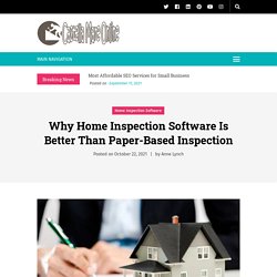 Why Home Inspection Software Is Better Than Paper-Based Inspection
