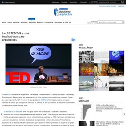 Las 10 TED Talks más inspiradoras para arquitectos