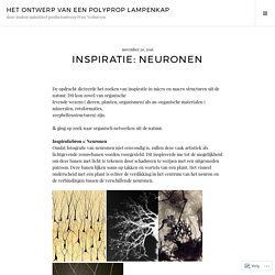 Inspiratie: neuronen – Het ontwerp van een polyprop lampenkap