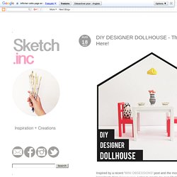 Sketch.inc - Inspiration and Creations: DIY DESIGNER DOLLHOUSE - The Project Starts Here!