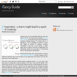 Inspiration : a charm might lead to a spark of creativity
