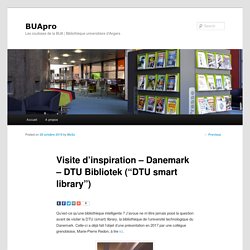 Visite d’inspiration – Danemark – DTU Bibliotek (“DTU smart library”)