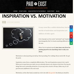 Inspiration vs. Motivation