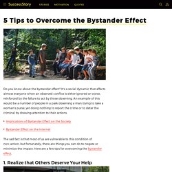 5 Effective Tips to Overcome the Bystander Effect
