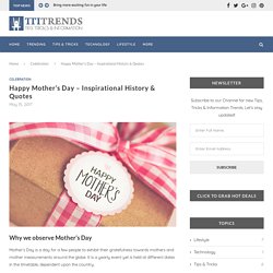 Happy Mother's Day - Inspirational History & Quotes - Celebration - TTI Trends