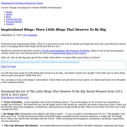 Inspirational Blogs: More Little Blogs that Deserve to be Big