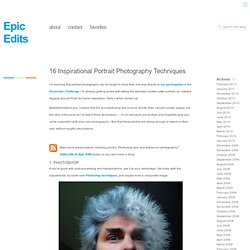 16 Inspirational Portrait Photography Techniques