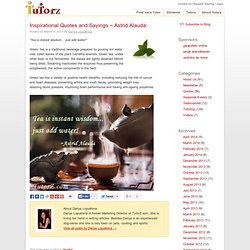 Astrid Alauda: Tea&Wisdom
