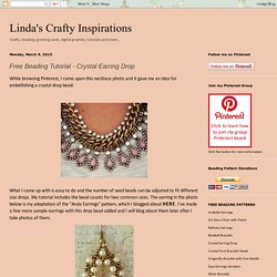 Linda's Crafty Inspirations: Free Beading Tutorial - Crystal Earring Drop
