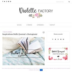 Inspirations Bullet Journal 1 (Instagram) - Violette Factory