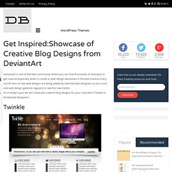 Get Inspired:Showcase of Creative Blog Designs from DeviantArt