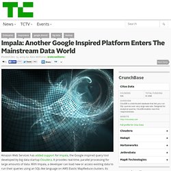 Impala: Another Google Inspired Platform Enters The Mainstream Data World