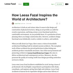 How Leesa Fazal Inspires the World of Architecture?