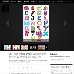 10 Inspiring Type Designers From A New Generation