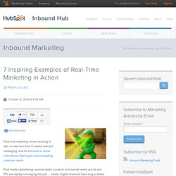 7 Inspiring Examples of Real-Time Marketing in Action