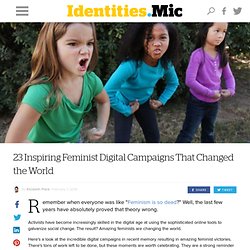 23 Awesome Feminist Digital Campaigns That Changed the World