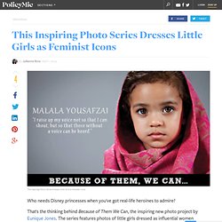 This Inspiring Photo Series Dresses Little Girls as Feminist Icons