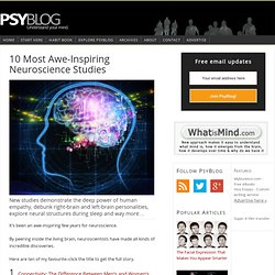10 Most Awe-Inspiring Neuroscience Studies