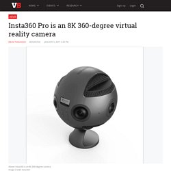 Insta360 Pro is an 8K 360-degree virtual reality camera