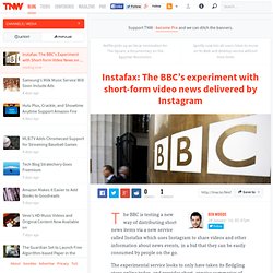 Instafax: The BBC's Experiment with Short-form Video News on Instagram