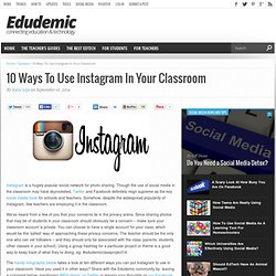 10 Ways To Use Instagram In Your Classroom