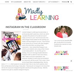 Instagram in the Classroom - Madly Learning