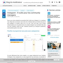 Instagram : 9 outils pour les community managers
