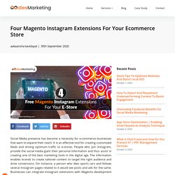Four Magento Instagram Extensions For Your Ecommerce Store