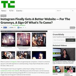 Instagram Finally Gets A Better Website — For The Grammys. A Sign Of What’s To Come?