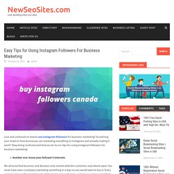 Easy Tips for Using Instagram Followers For Business Marketing
