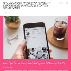 Five Tips To Get More Real Instagram Followers Quickly