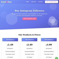 Stark Likes - Buy Real Instagram Followers Starting from $1.49