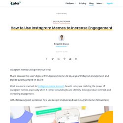 Comment utiliser Instagram Memes pour augmenter l'engagement - Blog ultérieur