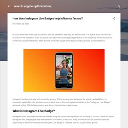 How does Instagram Live Badges help influence factors?