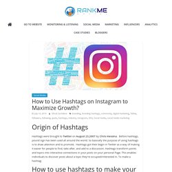 How to Use Hashtags on Instagram to Maximize Growth?