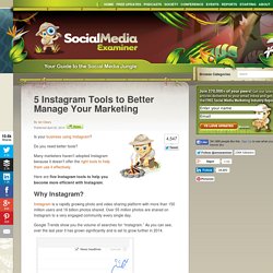 5 Instagram Tools to Better Manage Your Marketing