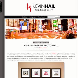 Our Instagram Photo Wall » Kevin Hail Photography