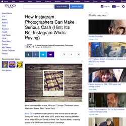 How Instagram Photographers Can Make Serious Cash (Hint: It's Not Instagram Who's Paying)
