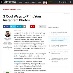 3 Cool Ways to Print Your Instagram Photos