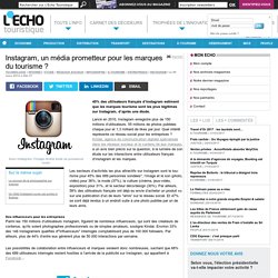 Instagram, un média prometteur pour les marques du tourisme ?
