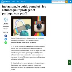 Instagram, le guide complet : les astuces pour protéger et partager son profil