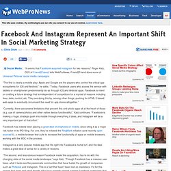 Facebook And Instagram Represent An Important Shift In Social Marketing Strategy