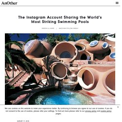 The Instagram Account Sharing the World’s Most Striking Swimming Pools